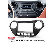 Перехідна рамка Sigma CARAV 11-518 2-DIN для Hyundai i-10 2013-16 (кермо ліворуч)